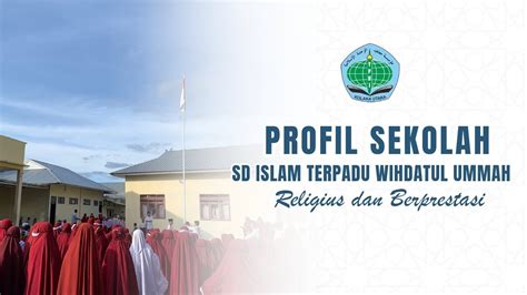 PROFIL SEKOLAH SD ISLAM TERPADU WIHDATUL UMMAH