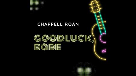 Chappell Roan Goodluck Babe Lyrics YouTube