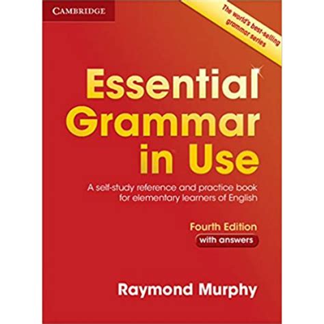 CAMBRIDGE ESSENTIAL GRAMMAR IN USE - Fourth Edition