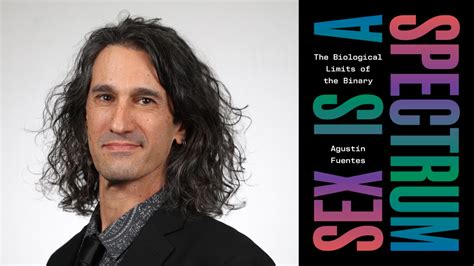 Agustin Fuentes On Why Sex Is A Spectrum KQED