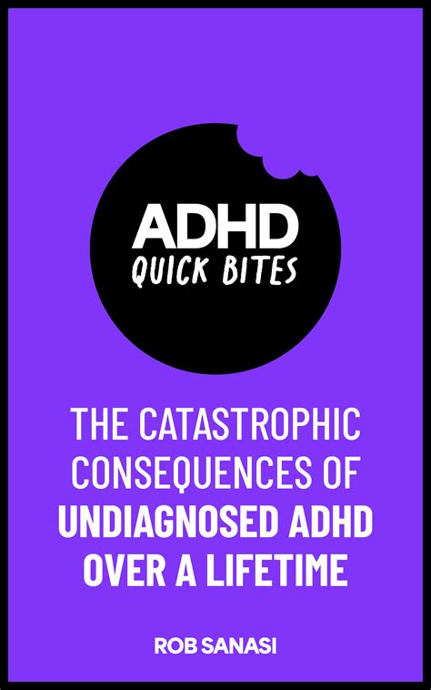 The Catastrophic Consequences of Undiagnosed ADHD Over a Lifetime