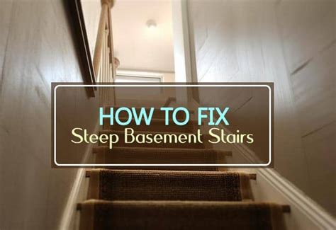 how to fix steep stairs