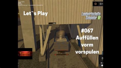 LS17 Svapa Agro Produktionen Let s Play 067 Auffüllen vorm Vorspulen