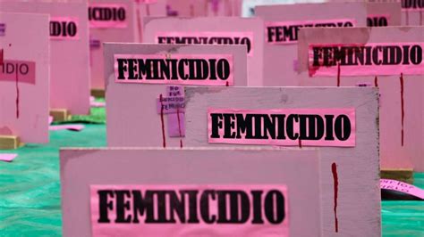 Cuál Es La Pena Para El Delito De Feminicidio En México 24 Horas