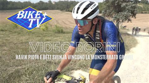 UCI MONSTERRATO GRAVEL VINCONO HAVIK PIOTR E BETZ SVENJA YouTube