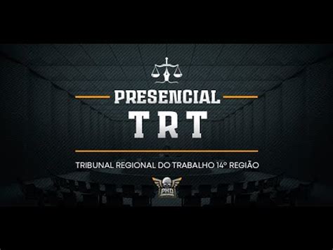 Trt P S T Processo Do Trabalho Youtube