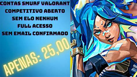 Conta Smurf Full Acesso Valorant Competitivo Aberto DFG