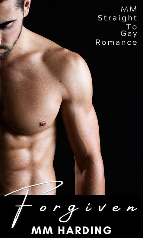 Forgiven MM First Time Straight To Gay Romance Kindle Edition By