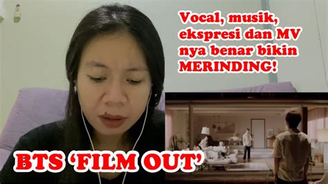 Bts ‘film Out Reaction Vocal Music Ekspresi Dan Mvnya Kompakan Bikin Merinding Youtube