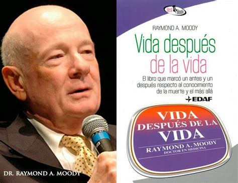 Dr Raymond Moody Wiki El Sendero Mistico Amino