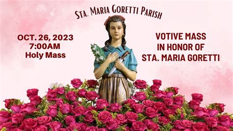 Oct 26 2023 Votive Mass In Honor Of Sta Maria Goretti YouTube