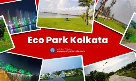 Eco Park Kolkata Cultural Events Key Attractions Timing Price