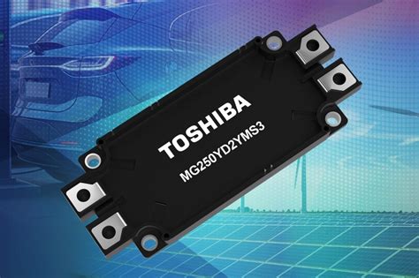 Toshiba Launches V Dual Sic Mosfet Module News