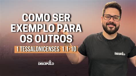 Características da Igreja em Tessalônica 1 Tessalonicenses 1 1 10