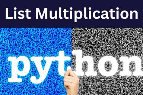 How To Multiply Lists In Python Quick Ways Master Data Skills Ai