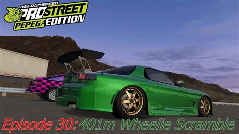 Need For Speed ProStreet Pepega Edition V1 1 Ep 30 401m Wheelie