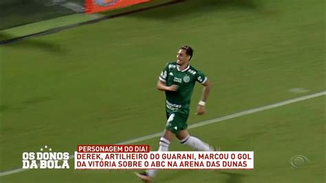 Personagem Do Dia Derek Guarani 20 07 2023 Os Donos Da Bola