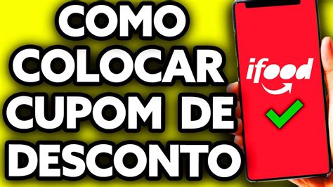 Como Colocar Cupom De Desconto No Ifood Muito F Cil Youtube