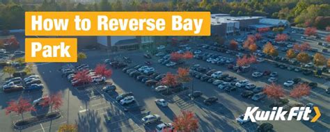 How To Reverse Bay Park A Skill For Life Not Just Your Driving Test
