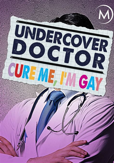 Undercover Doctor Cure Me I M Gay Streaming