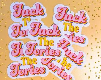 Fuck Tories Sticker Etsy