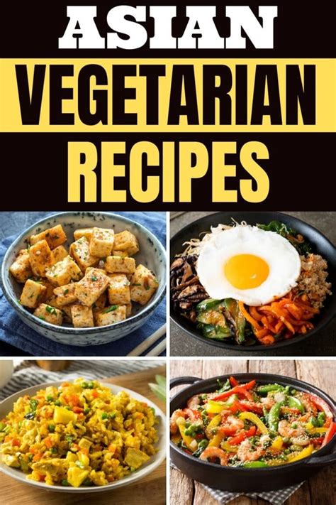 50 Best Asian Vegetarian Recipes - Insanely Good