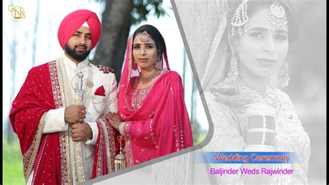 PUNJABI WEDDING WEDDING DAY HIGHLIGHTS BALJINDER RAJWINDER