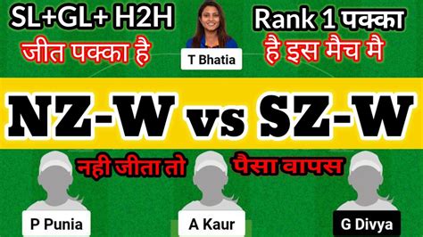 NZ W Vs SZ W Dream 11 Prediction NZ W Vs SZ W Dream 11 NZ W Vs SZ W