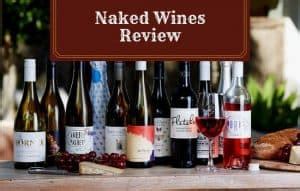 Naked Wines Review Should You Try It Vino Del Vida