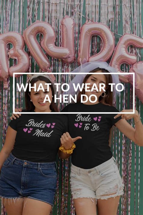 What To Wear To A Hen Do Outfit Ideas Artofit