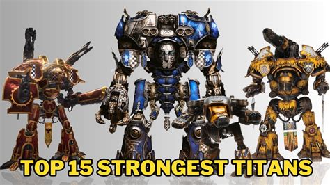 The Strongest Titans Of Warhammer K Ranked By Size And Power