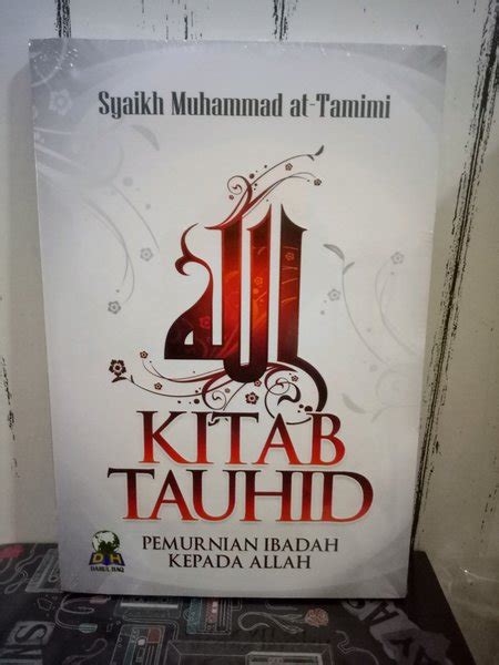 Jual Original Buku Kitab Tauhid Pemurnian Ibadah Kepada Allah Karangan