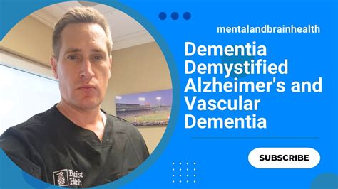 Dementia Demystified Spotlight On Alzheimer S And Vascular Dementia