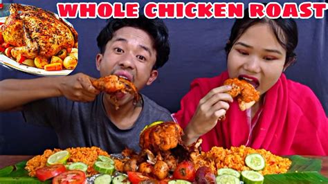 Whole Roasted Chicken Mukbang 🐔🐔🍗🍗 With Spicy Friedrice 20k Special Mukbang Video 🥳🥳🎉🎉🎆 Youtube