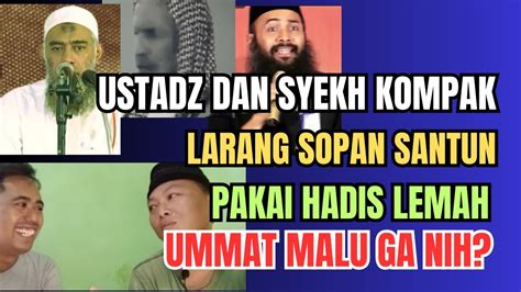 SYEKH USTADZ WAHABI PAKAI HADIS DHO IF GIMANA NI HERRIPRAS Our Life