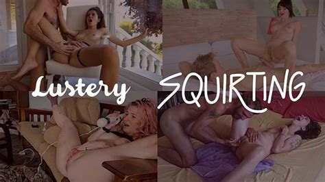 Lustery Amateur Squirting Cumpilation Pornhub