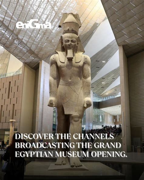 Enigma - Discover the magic of Egypt’s history, as the Grand Egyptian