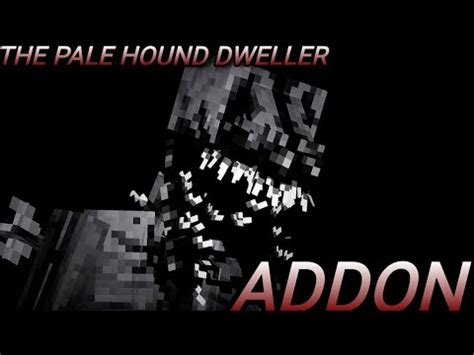 The Pale Hound Mcpe Addon Youtube