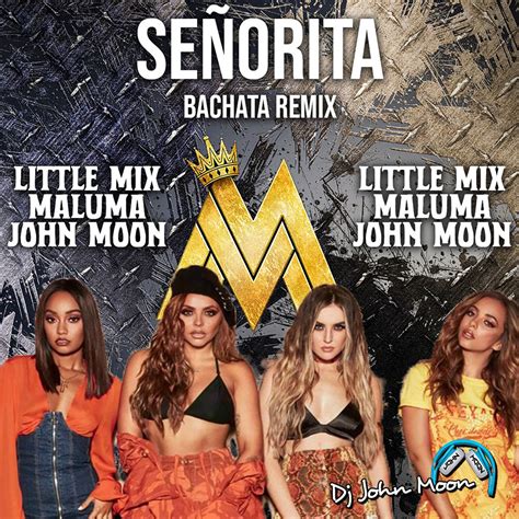 SEÑORITA Bachata Remix DJ John Moon Little Mix Maluma DJ John Moon