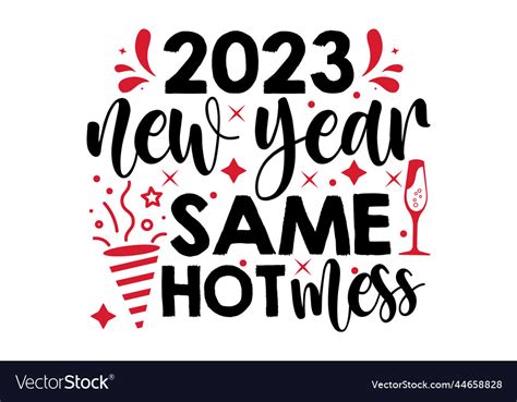 New Year Same Hot Mess Royalty Free Vector Image