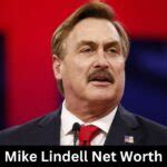 Mike Lindell Net Worth 2025: The Rise and Fall of the MyPillow CEO
