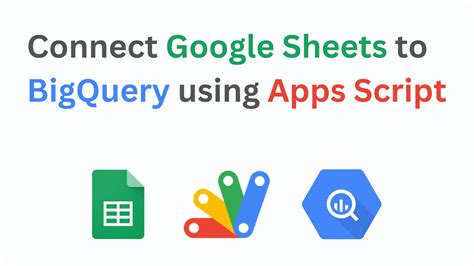 Adding Google Sheets To BigQuery With Google Apps Script And Running