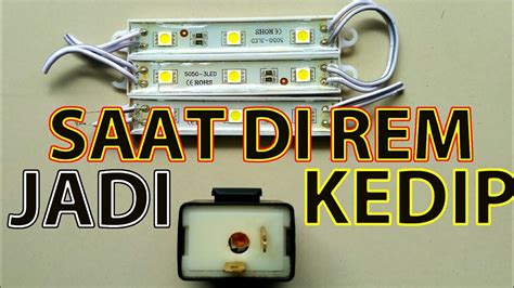 Cara Buat LED STOP An Lampu REM KEDIP Saat Di REM Dengan Flasher