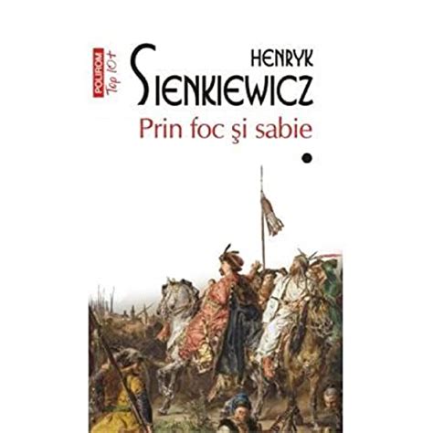 Prin Foc Si Sabie Vol 1 2 Romanian Edition By Henryk Sienkiewicz