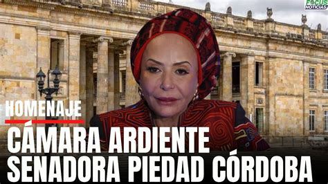 En Vivo Homenaje PÓSTUMO Senadora PIEDAD CÓRDOBA en el SENADO de la