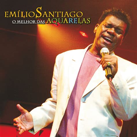 O melhor das aquarelas Ao vivo by Emílio Santiago on Apple Music