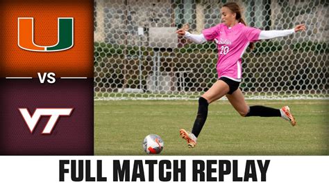 Miami Vs Virginia Tech Full Match Replay Acc Women S Soccer