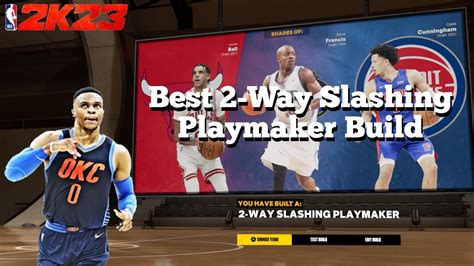 New Nba K The Best Way Slashing Playmaker Build Youtube