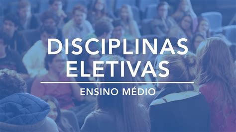 O Que Sao Disciplinas Eletivas - O que são disciplinas eletivas?