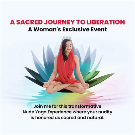 A Sacred Journey To Liberation Exclusive Nude Yoga Experience For Women